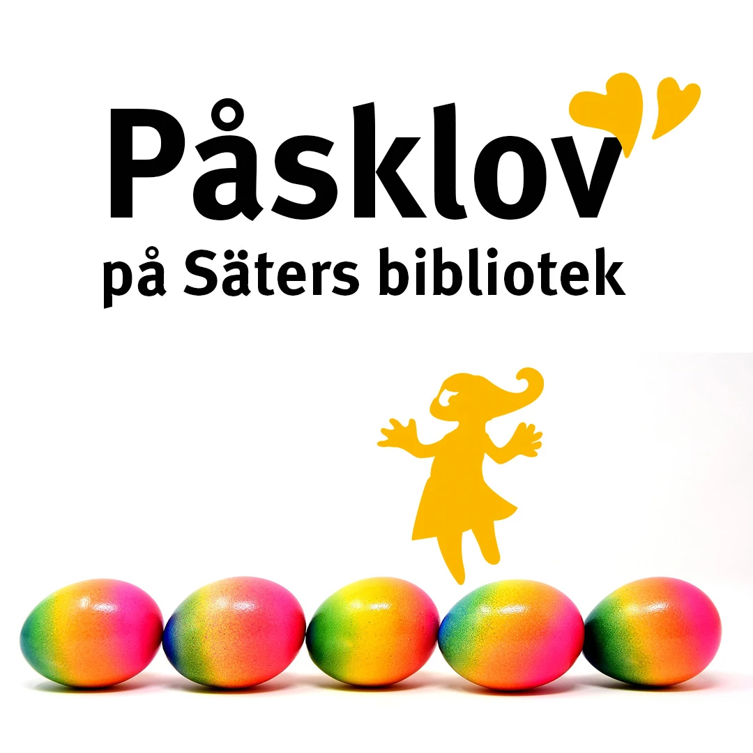 Påsklov på Säters bibliotek