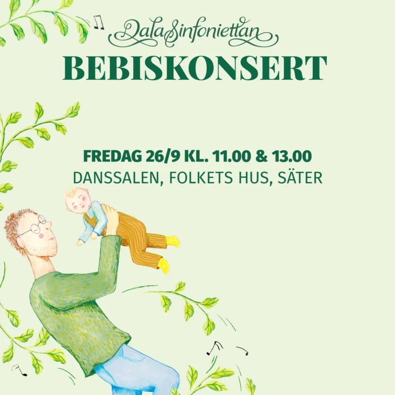 En bild på en pappa som håller upp sin bebis. Bildtext: Dalasinfoniettan, Fredag 26/9 kl. 11.00 och 13.00 Danssalen, Säters Folkets hus