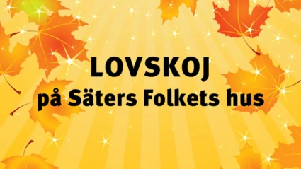 En bild i gult med höstlöv. PÅ bilden står texten: Lovskoj på